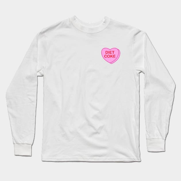 Conversation Heart: Diet Coke Long Sleeve T-Shirt by LetsOverThinkIt